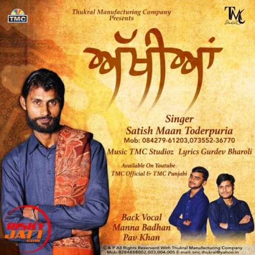 Akhiyan Satish Maan Toderpuria Mp3 Song Download