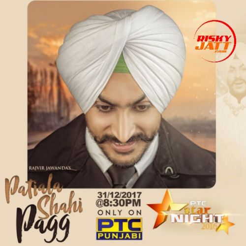 Patiala Shahi Pagg Rajvir Jawanda Mp3 Song Download