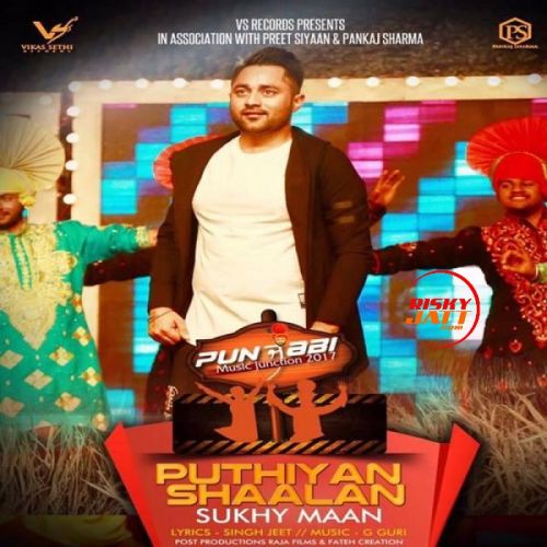 Puthiyan Shaalan Sukhy Maan Mp3 Song Download