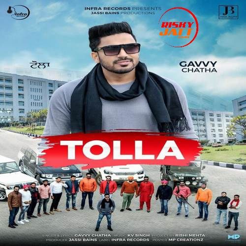 Tolla Gavvy Chatha Mp3 Song Download