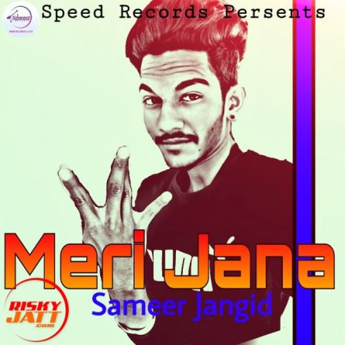 Meri jana Sameer Jangid Mp3 Song Download