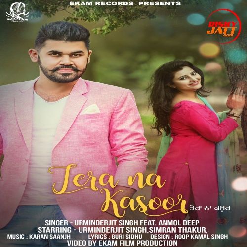 Tera Na Kasoor Urminderjit Singh, Anmol Deep Mp3 Song Download