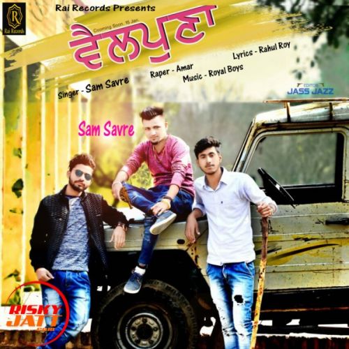 Vailpuna Sam Savre, Amar Mp3 Song Download