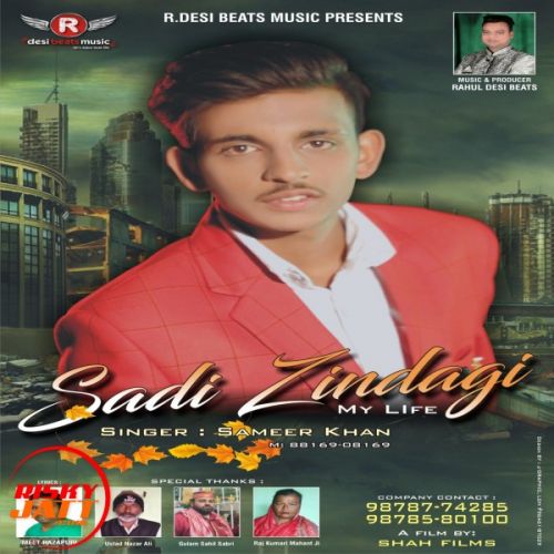 Sadi Zindagi Sameer Khan Mp3 Song Download