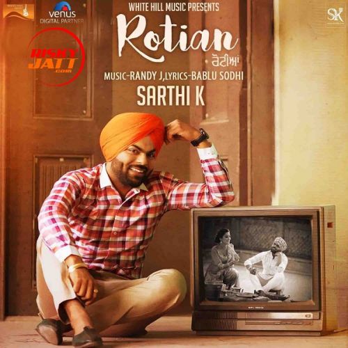 Rotian Sarthi K Mp3 Song Download