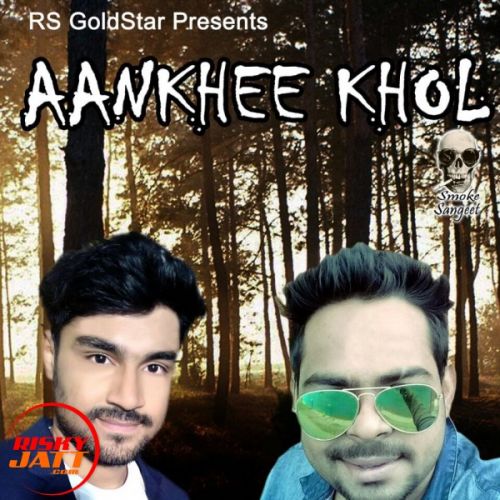 Aankhee Khol Anshuman Nandi Mp3 Song Download