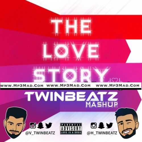 The Love Story (Twinbeatz Mashup) Dj Twinbeatz Mp3 Song Download