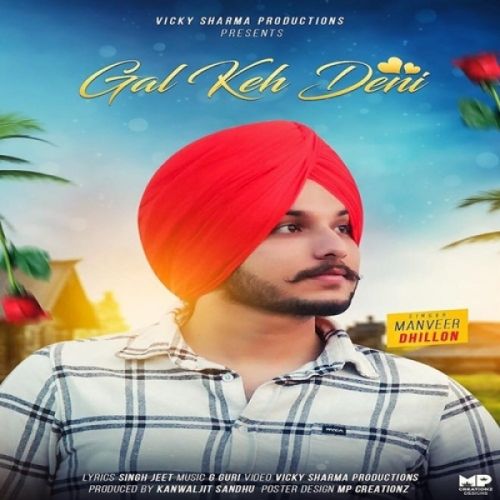 Gall Keh Deni Manveer Dhillon Mp3 Song Download