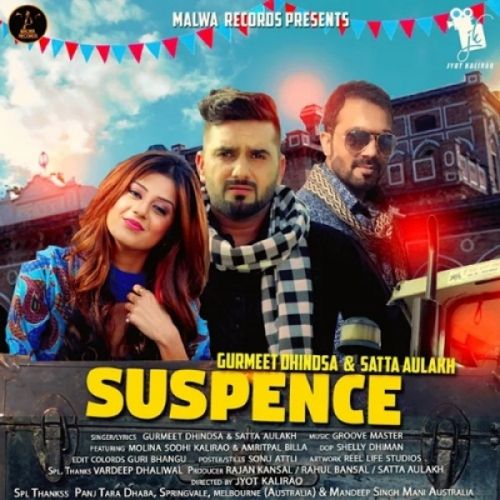 Suspence Gurmeet Dhindsa, Satta Aulakh Mp3 Song Download