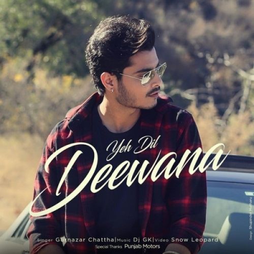 Yeh Dil Deewana Gurnazar Mp3 Song Download