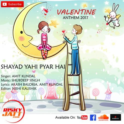 Shayad Yahi Pyar Hai Amit Kundal Mp3 Song Download