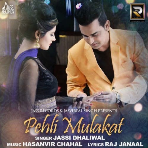 Pehli Mulakat Jassi Dhaliwal Mp3 Song Download