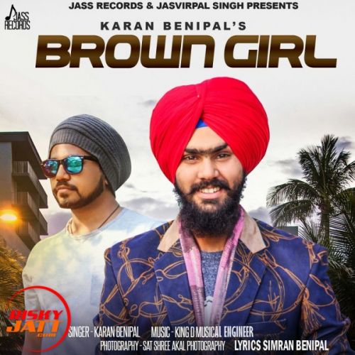 Brown Girl Karan Benipal Mp3 Song Download