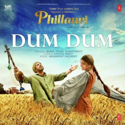 Dum Dum (Phillauri) Romy Mp3 Song Download