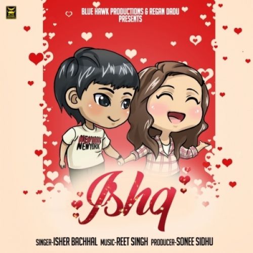 Ishq Isher Bachhal Mp3 Song Download