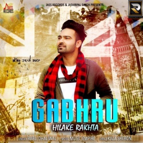 Gabhru Hilake Rakhta Babli Dhaliwal Mp3 Song Download