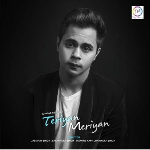 Teriyan Meriyan Anurag Nischal Mp3 Song Download