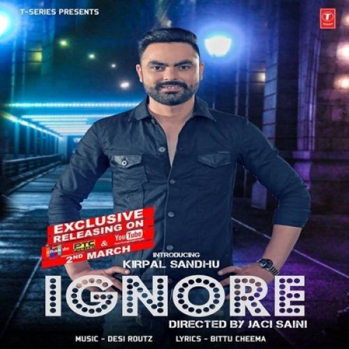 Ignore Kirpal Sandhu Mp3 Song Download