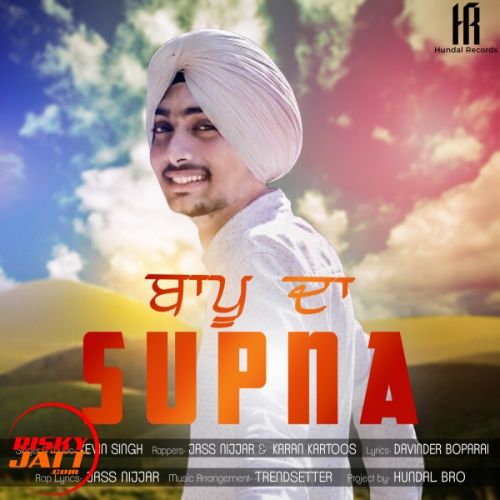 Bappu Da Supna Kevin Singh Mp3 Song Download