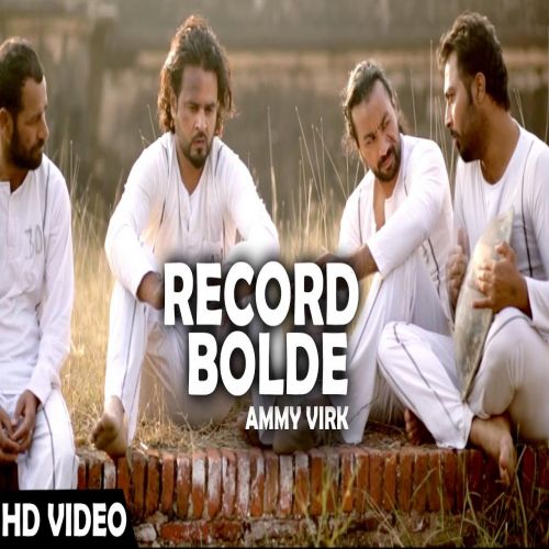 Record Bolde (Jugni Hath Kise Na Auni) Ammy Virk Mp3 Song Download