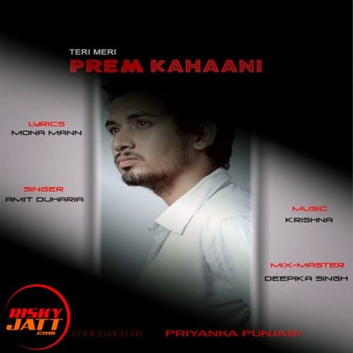 Teri Meri Prem Kahaani Amit Duharia Mp3 Song Download