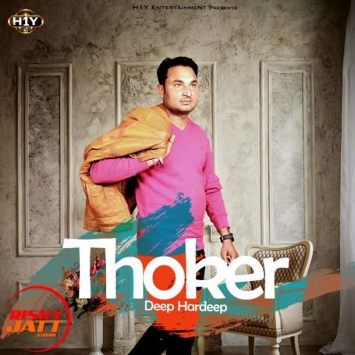 Thoker Deep Hardeep Mp3 Song Download