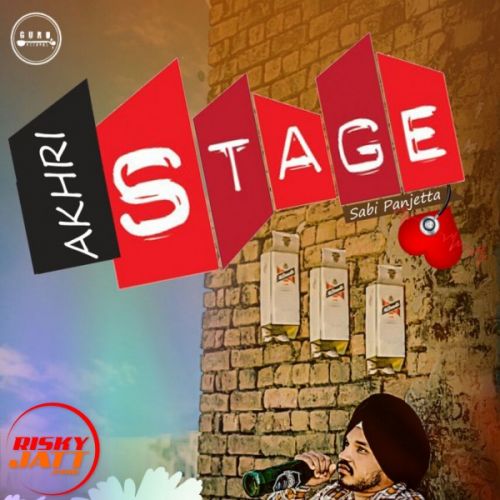 Akhri Stage Sabi Panjetta Mp3 Song Download