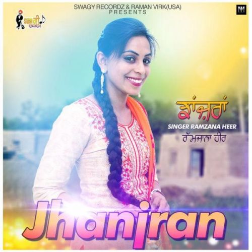 Jhanjran Ramzana Heer Mp3 Song Download