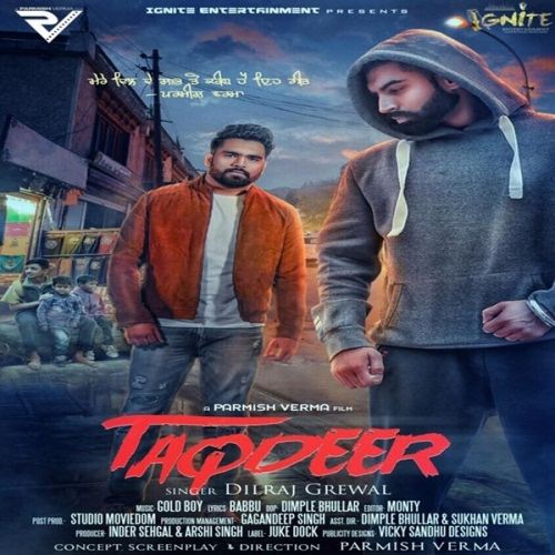 Taqdeer Dilraj Grewal Mp3 Song Download