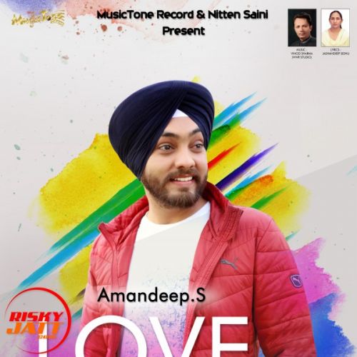 Love With Life Amandeep Singh Mp3 Song Download