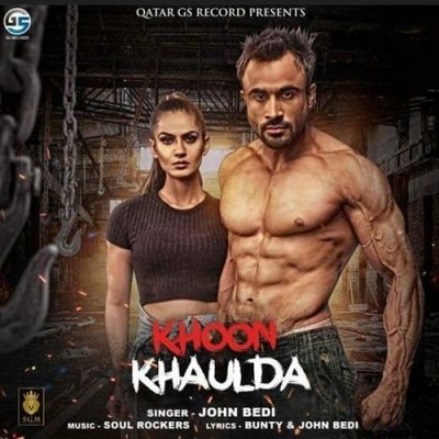 Khoon Khaulda John Bedi Mp3 Song Download