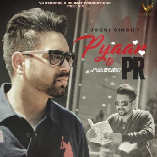 Pyaar Te PR Joggi Singh Mp3 Song Download