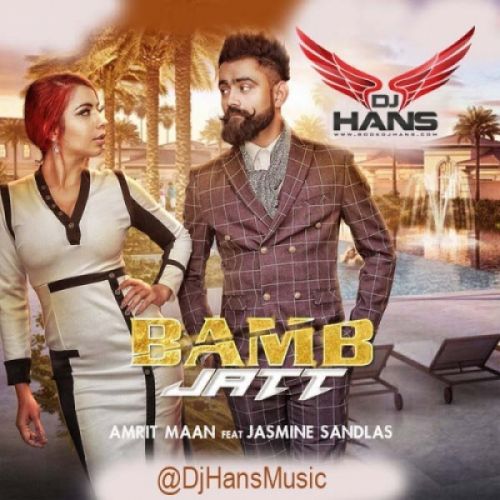 Bamb Jatt (Remix) Dj Hans, Amrit Mann Mp3 Song Download