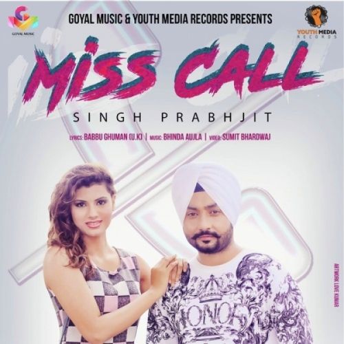 Miss Call Singh Prabhjit Mp3 Song Download