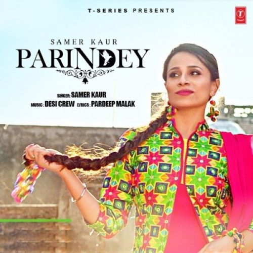 Parindey Samer Kaur Mp3 Song Download