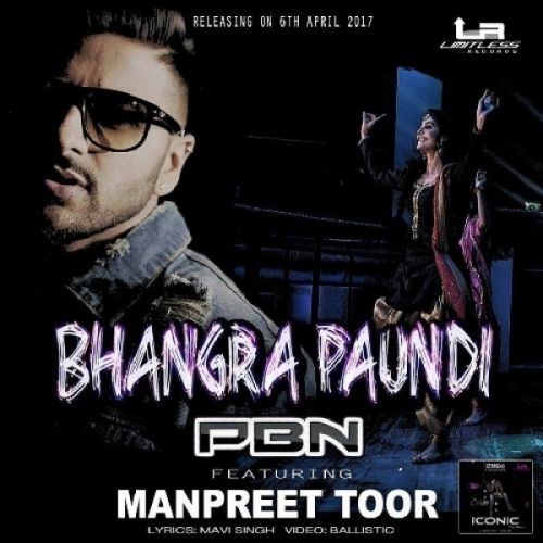 Bhangra Paundi PBN, Manpreet Toor, Sharky P Mp3 Song Download