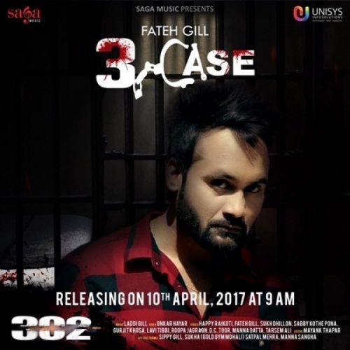 3 Case (302) Fateh Gill Mp3 Song Download