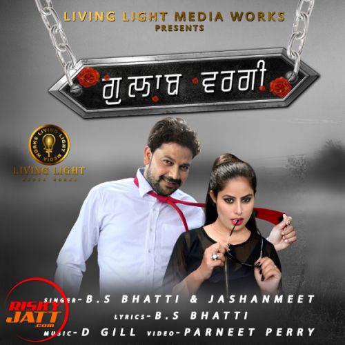 Gulab Wargi B S Bhatti, Jashanmeet Mp3 Song Download