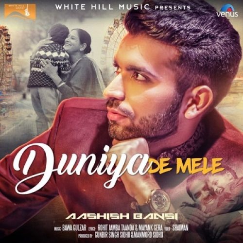 Duniya De Mele Aashish Bansi Mp3 Song Download