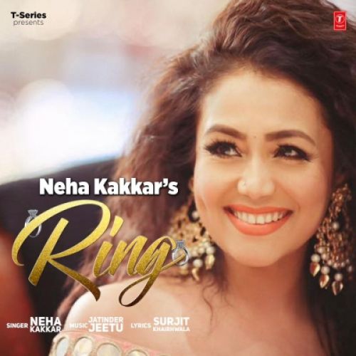 Ring Neha Kakkar Mp3 Song Download