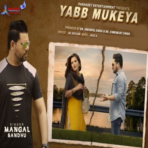 Yabb Mukeya Mangal Sandhu Mp3 Song Download