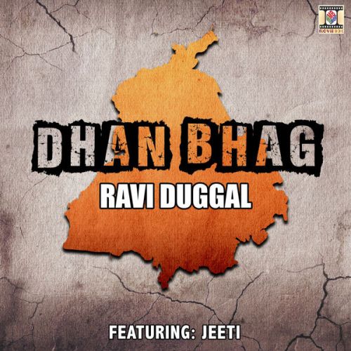 Dhan Bhag Ravi Duggal Mp3 Song Download