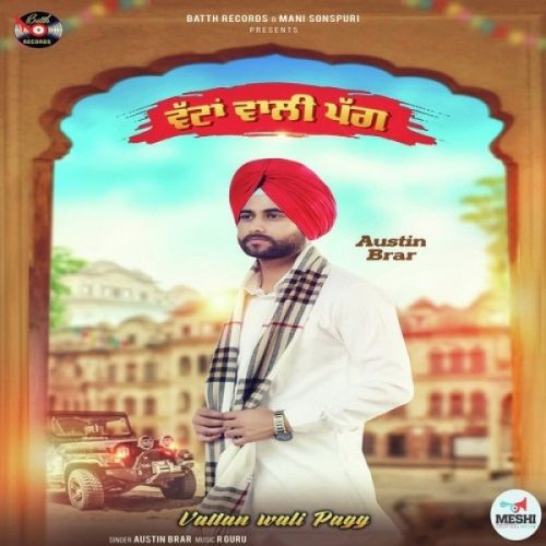 Vattan Wali Pagg Austin Brar Mp3 Song Download