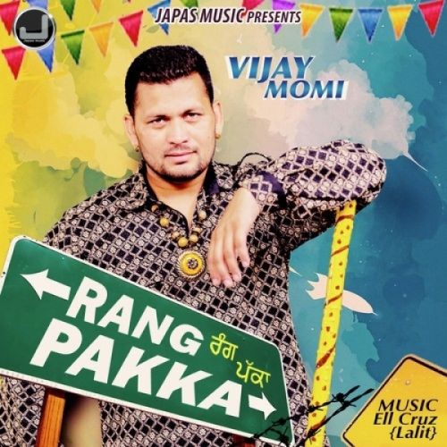 Rang Pakka Vijay Momi Mp3 Song Download