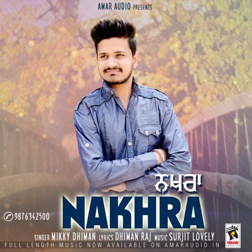 Nakhra Mikky Dhiman Mp3 Song Download