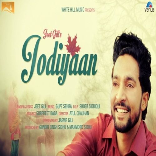 Jodiyaan Jeet Gill Mp3 Song Download
