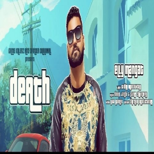 Death Elly Mangat Mp3 Song Download