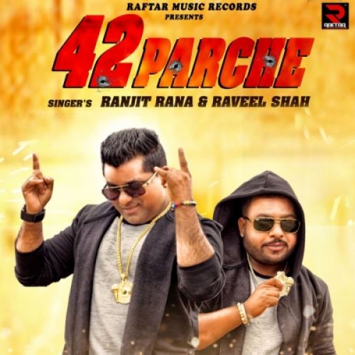 42 Parche Ranjit Rana Mp3 Song Download