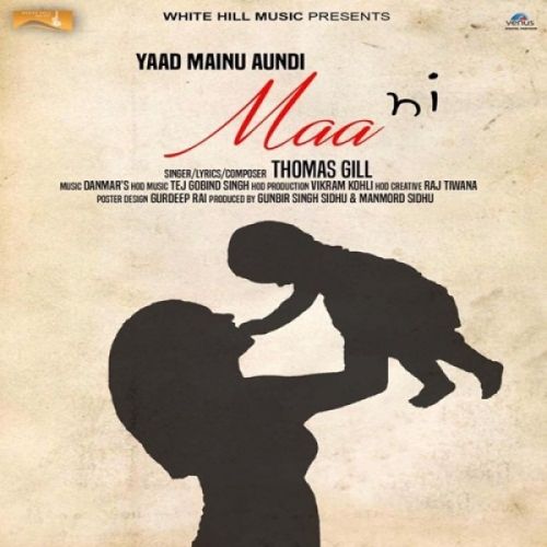 Yaad Mainu Aundi Maa Ni Thomas Gill Mp3 Song Download