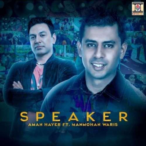 Speaker Manmohan Waris Mp3 Song Download